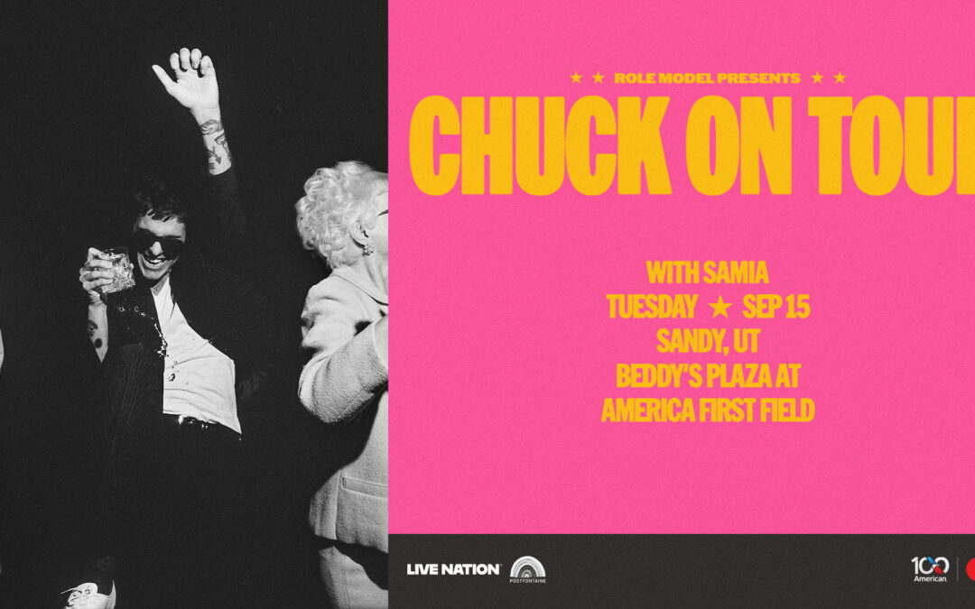 Role Model Presents: Chuck On Tour